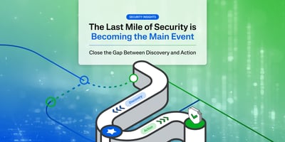 the last mile of security is becoming the main event