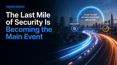 the last mile of security is becoming the main event