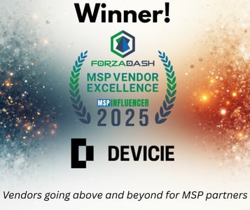 devicie named 2025 vendor excellence award winner by forzadash msp influencer for automated endpoint hardening