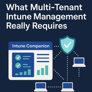 what multi-tenant intune management really requires